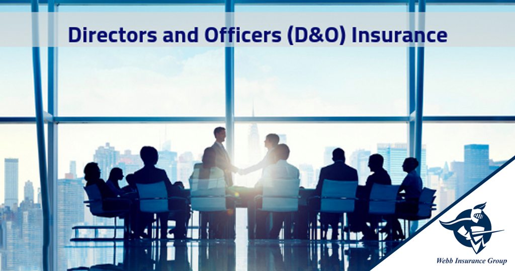 HOW DIRECTORS AND OFFICERS (D&O) INSURANCE CAN BENEFIT YOUR COMPANY